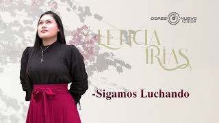 Letcia Irias Sigamos Luchando Album 2022 [upl. by Iridissa]