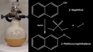 2Methoxynaphthalene from 2Naphthol [upl. by Rivalee]