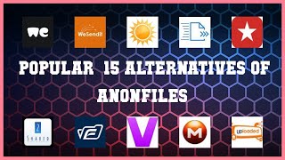 AnonFiles  Top 15 Alternatives of AnonFiles [upl. by Haidabej]