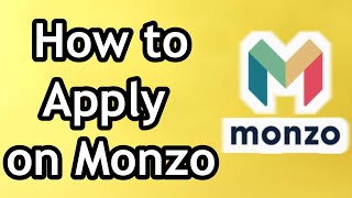 How to Apply on Monzo [upl. by Nanete]