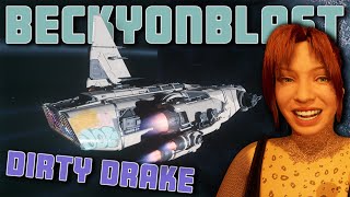 Beckys Star Citizen Adventures in The Dirty Drake [upl. by Sunda968]