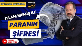 İslam Memiş ile Paranın Şifresi Her Pazartesi saat 1000da YouTube Canlı Yayın [upl. by Grewitz401]