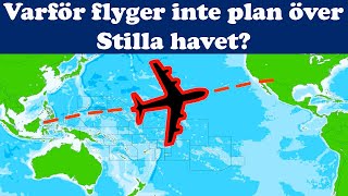 6 flygresors hemligheter  VARFÖR FLYGER INTE PLAN ÖVER STILLA HAVET Mogol TV Swedish [upl. by Rosenstein]