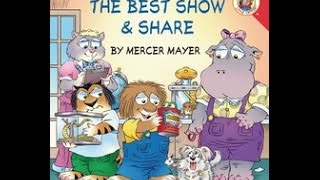 Little Critters THE BEST SHOW AND SHARE Read Along Aloud Story Book for Children Kids [upl. by Alleras]