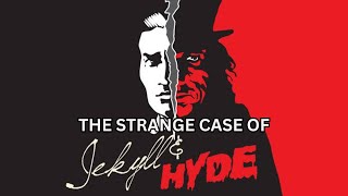 Jekyll and Hyde The Enduring Tale of Good vs Evil [upl. by Butch]