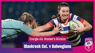 Blackrock Col v Galwegians  EnergiaAIL Highlights Womens Div 1 Rd 7 [upl. by Aihsetel265]