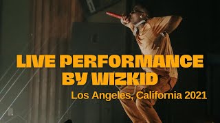 Wizkid live  Los Angeles 2021  Afrobeats Live Performance [upl. by Atilegna583]