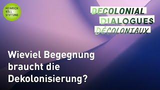 Transkontinentale Mobilität Wieviel Begegnung braucht die Dekolonisierung [upl. by Tezil]