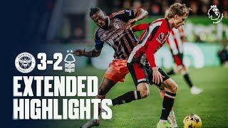 EXTENDED HIGHLIGHTS  BRENTFORD 32 NOTTINGHAM FOREST  PREMIER LEAGUE [upl. by Sigmund]