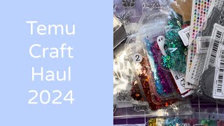 Temu Craft Haul 2024 [upl. by Esialb]