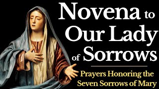 Our Lady of Sorrows Novena — Honoring the Seven Sorrows of Mary [upl. by Jamima]