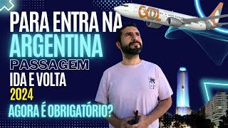 AGORA TEM QUE TER PASSAGEM DE IDA E VOLTA PARA ENTRAR NA ARGENTINA  Está acontecendo na Argentina [upl. by Notlef]