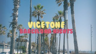 Vicetone  Barcelona Nights Official Lyric Video [upl. by Asenaj]