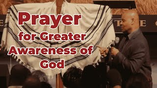 A Prayer for a Greater Awareness of God [upl. by Egarton]