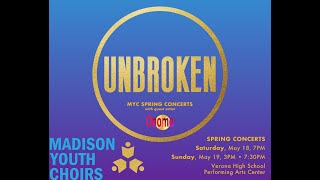 UNBROKEN MYCs spring 2024 concert series Sunday May 19 730PM [upl. by Hael]