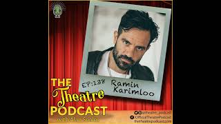 Ep138  Ramin Karimloo Phantom of the Opera Les Misérables Holby City [upl. by Atiuqan]