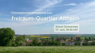 freiraumQuartier Altheim  Informationsveranstaltung [upl. by Kulsrud]