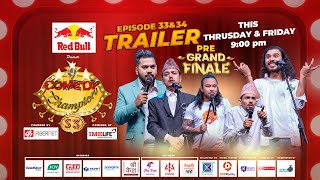 Comedy Champion Season 3  Episode 3334  PRE GRAND FINALE Trailer [upl. by Lawford]