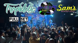 TROPIDELIC HD FULL SET REEL SAM’S BURGER JOINT SAN ANTONIO TX OCT 4 2024 [upl. by Eidurt329]