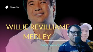 WILLIE REVILLIAME MEDLEY GREATEST HITS LOVE SONGS [upl. by Cristiona]