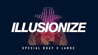 Illusionize x Laroc Club  Special Bday [upl. by Aivatan]