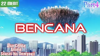 Bencana  Alur Cerita Anime Sousei No Onmyouji  Part 4 [upl. by Gnoh510]