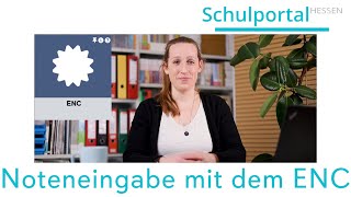 Schulportal Hessen für Lehrende  Noteneingabe mit dem ENC [upl. by Aihsot]