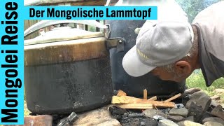 Mongolei Abenteuer Der Mongolische Lammtopf [upl. by Shara]