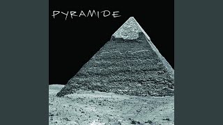 Pyramide [upl. by Brookhouse]