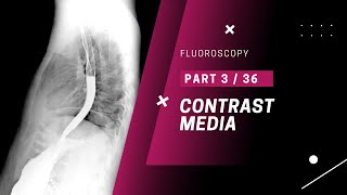 Fluoroscopy Types of Contrast Media [upl. by Three]