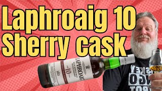 Laphroaig 10 Sherry cask Taking the original 10 to another level [upl. by Eseenaj]