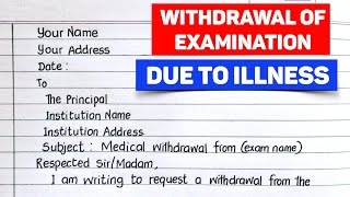 Letter of withdrawal of examination due to illness [upl. by Assenar291]