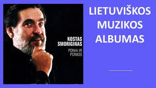 Kostas Smoriginas  Ponai Ir Ponios Lietuviška Muzika [upl. by Reese476]