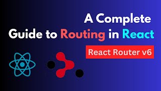 A Complete Guide to Routing in React  React Router v6 [upl. by Eimirej791]