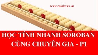 Soroban  Cách Sử Dụng Bàn Tính Gẩy  Phần 1 [upl. by Sells]