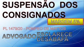 SUSPENSÃO CONSIGNADOS  BOA NOTÍCIA DESABAFO DE UM ADVOGADO [upl. by Genesia45]