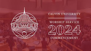 Commencement Worship Service [upl. by Dianthe]