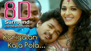 Karigalan 8D  Vettaikaaran  Karigalan Kala Pola Song  8D Tamil Songs  break free musix [upl. by Zavala]