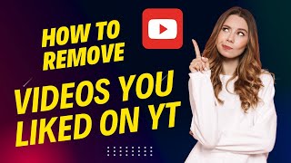 How To Remove The Videos That You Have Liked On YouTube  New Update [upl. by Airbma]