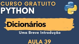 Python Aula 39  O que é um Dicionário Python [upl. by Adniled416]