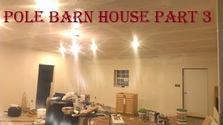 Pole Barn House Build [upl. by Rois]