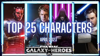 Top 25 Characters in SWGOH No GLs  April 2023 [upl. by Wells368]