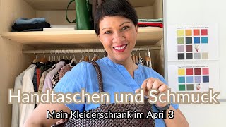 Mein Kleiderschrank im April 3 Handtaschen und Schmuck [upl. by Belinda]