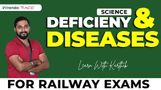 DEFICIENCY AND DISEASES SCIENCE  PART 1  RAILWAY  BY KARTHIK SIR  Veranda Race [upl. by Nesral]