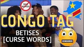 Hilarious CONGO TAG 2019 Favorite Curse Words [upl. by Alatea]