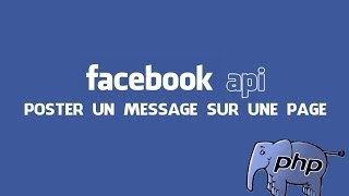 Comment poster un message sur une page en utilisant lapi php de facebook [upl. by Eniotna]