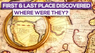 Where Were The First And The Last Place Discovered On Earth [upl. by Noyk]