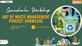 Art of Waste Management Project Showcase [upl. by Ulita]