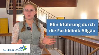 Klinikführung durch die Fachklinik Allgäu [upl. by Arikahc272]