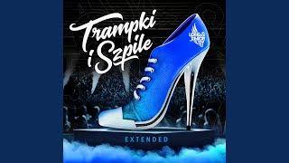 Trampki I Szpile Extended [upl. by Yemane]